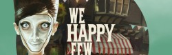 We Happy Few